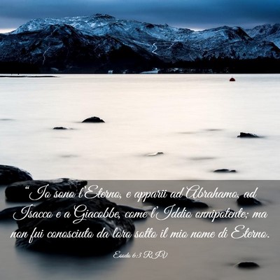 Picture 03 - Esodo 6:3 RIV - “Io sono l’Eterno, e apparii ad Abrahamo, ad - Bible Verse Picture
