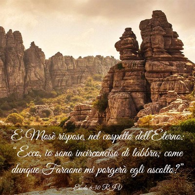 Picture 03 - Esodo 6:30 RIV - E Mosè rispose, nel cospetto dell’Eterno: - Bible Verse Picture