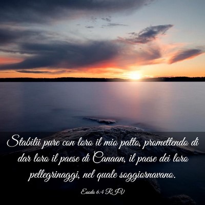 Picture 03 - Esodo 6:4 RIV - Stabilii pure con loro il mio patto, promettendo - Bible Verse Picture