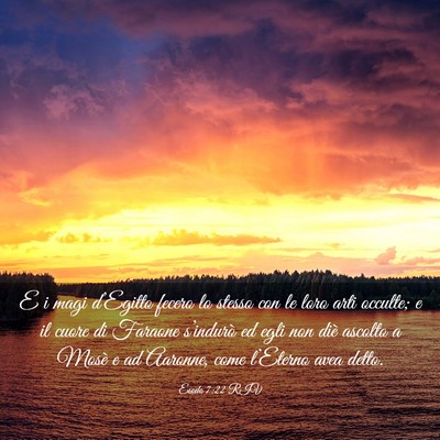 Picture 03 - Esodo 7:22 RIV - E i magi d’Egitto fecero lo stesso con le loro - Bible Verse Picture