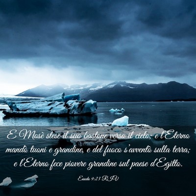 Picture 03 - Esodo 9:23 RIV - E Mosè stese il suo bastone verso il cielo; e - Bible Verse Picture