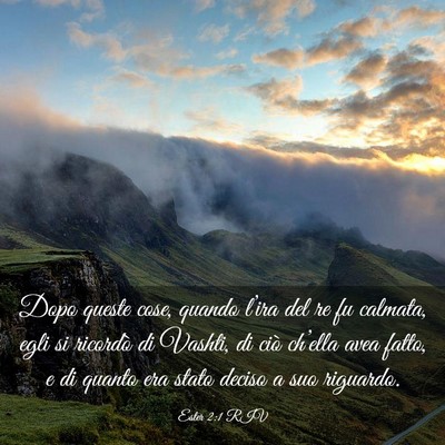 Picture 03 - Ester 2:1 RIV - Dopo queste cose, quando l’ira del re fu - Bible Verse Picture