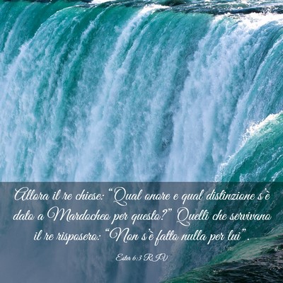 Picture 03 - Ester 6:3 RIV - Allora il re chiese: “Qual onore e qual - Bible Verse Picture