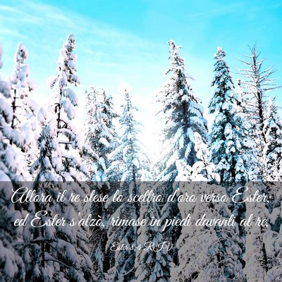 Picture 03 - Ester 8:4 RIV - Allora il re stese lo scettro d’oro verso - Bible Verse Picture