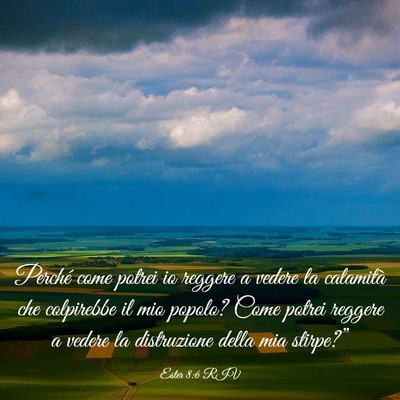 Picture 03 - Ester 8:6 RIV - Perché come potrei io reggere a vedere la - Bible Verse Picture
