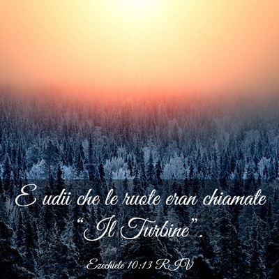Picture 03 - Ezechiele 10:13 RIV - E udii che le ruote eran chiamate “Il - Bible Verse Picture