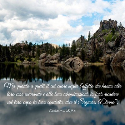 Picture 03 - Ezechiele 11:21 RIV - Ma quanto a quelli il cui cuore segue l’affetto - Bible Verse Picture