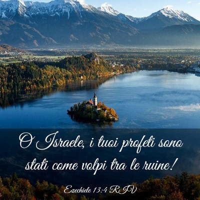 Picture 03 - Ezechiele 13:4 RIV - O Israele, i tuoi profeti sono stati come volpi - Bible Verse Picture
