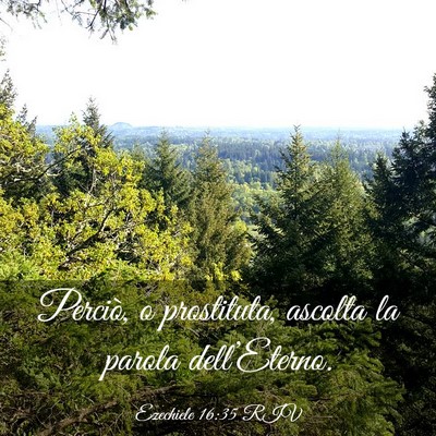 Picture 03 - Ezechiele 16:35 RIV - Perciò, o prostituta, ascolta la parola - Bible Verse Picture