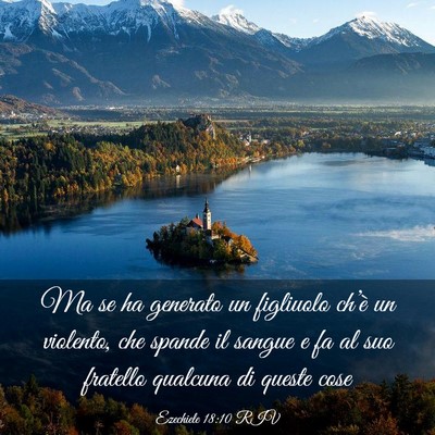 Picture 03 - Ezechiele 18:10 RIV - Ma se ha generato un figliuolo ch’è un - Bible Verse Picture