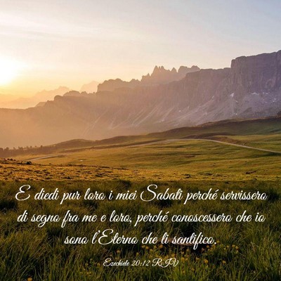 Picture 03 - Ezechiele 20:12 RIV - E diedi pur loro i miei Sabati perché servissero - Bible Verse Picture