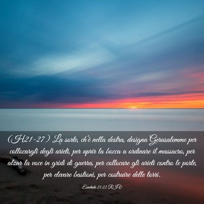 Picture 03 - Ezechiele 21:22 RIV - (H21-27) La sorte, ch’è nella destra, designa - Bible Verse Picture