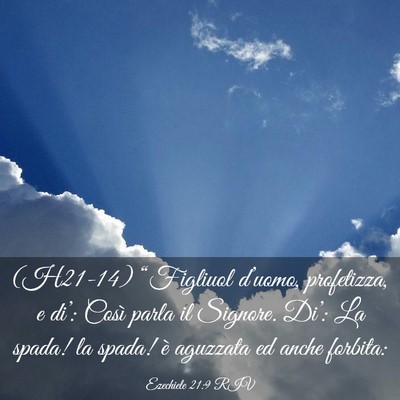 Picture 03 - Ezechiele 21:9 RIV - (H21-14) “Figliuol d’uomo, profetizza, e - Bible Verse Picture