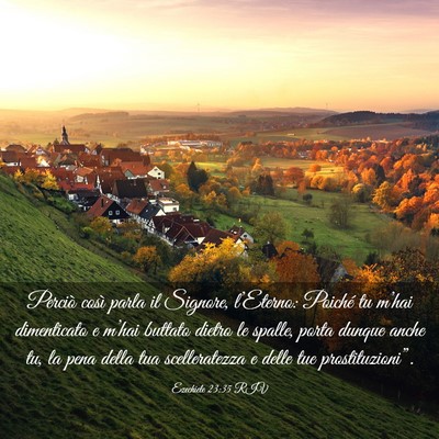 Picture 03 - Ezechiele 23:35 RIV - Perciò così parla il Signore, l’Eterno: - Bible Verse Picture