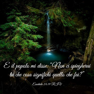 Picture 03 - Ezechiele 24:19 RIV - E il popolo mi disse: “Non ci spiegherai tu che - Bible Verse Picture