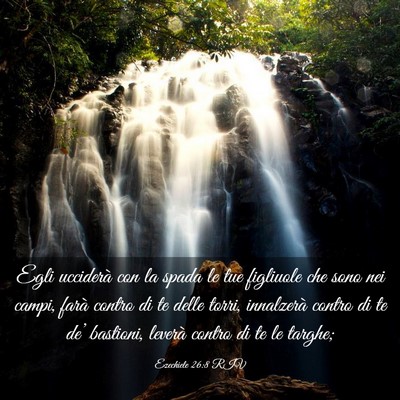 Picture 03 - Ezechiele 26:8 RIV - Egli ucciderà con la spada le tue figliuole che - Bible Verse Picture