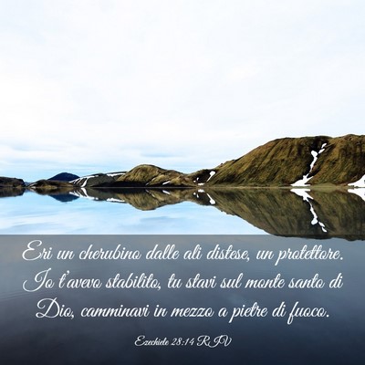 Picture 03 - Ezechiele 28:14 RIV - Eri un cherubino dalle ali distese, un - Bible Verse Picture