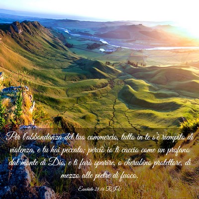 Picture 03 - Ezechiele 28:16 RIV - Per l’abbondanza del tuo commercio, tutto in te - Bible Verse Picture