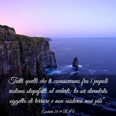 Picture 03 - Ezechiele 28:19 RIV - Tutti quelli che ti conoscevano fra i popoli - Bible Verse Picture