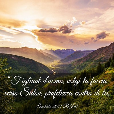 Picture 03 - Ezechiele 28:21 RIV - “Figliuol d’uomo, volgi la faccia verso - Bible Verse Picture