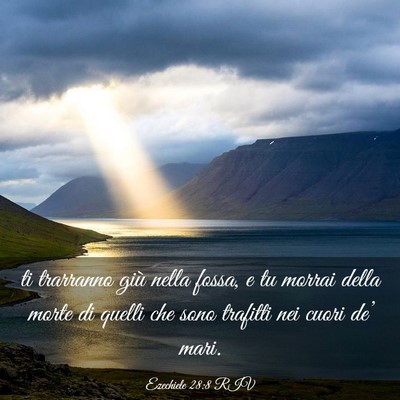 Picture 03 - Ezechiele 28:8 RIV - ti trarranno giù nella fossa, e tu morrai della - Bible Verse Picture