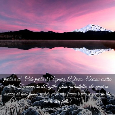 Picture 03 - Ezechiele 29:3 RIV - parla e di’: Così parla il Signore, - Bible Verse Picture