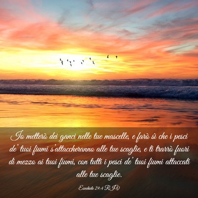 Picture 03 - Ezechiele 29:4 RIV - Io metterò dei ganci nelle tue mascelle, e farò - Bible Verse Picture