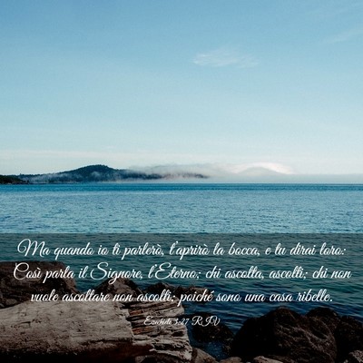 Picture 03 - Ezechiele 3:27 RIV - Ma quando io ti parlerò, t’aprirò la bocca, e - Bible Verse Picture