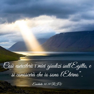 Picture 03 - Ezechiele 30:19 RIV - Così eserciterò i miei giudizi sull’Egitto, e - Bible Verse Picture