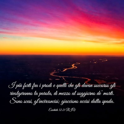 Picture 03 - Ezechiele 32:21 RIV - I più forti fra i prodi e quelli che gli davan - Bible Verse Picture