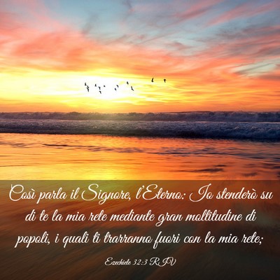 Picture 03 - Ezechiele 32:3 RIV - Così parla il Signore, l’Eterno: Io stenderò - Bible Verse Picture