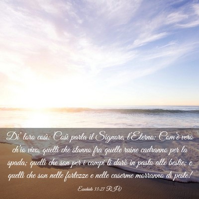 Picture 03 - Ezechiele 33:27 RIV - Di’ loro così: Così parla il Signore, - Bible Verse Picture