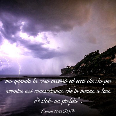 Picture 03 - Ezechiele 33:33 RIV - ma quando la cosa avverrà ed ecco che sta per - Bible Verse Picture