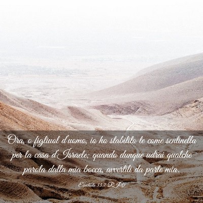 Picture 03 - Ezechiele 33:7 RIV - Ora, o figliuol d’uomo, io ho stabilito te come - Bible Verse Picture