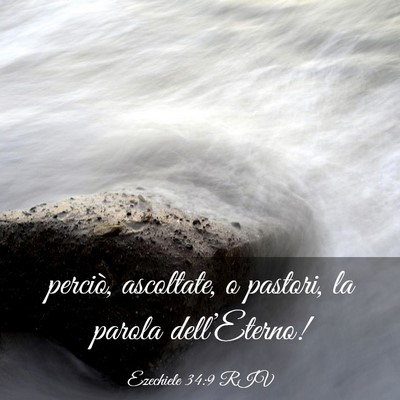 Picture 03 - Ezechiele 34:9 RIV - perciò, ascoltate, o pastori, la parola - Bible Verse Picture