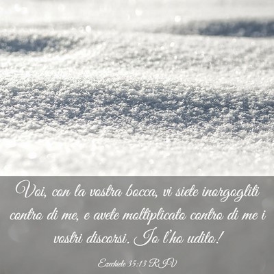 Picture 03 - Ezechiele 35:13 RIV - Voi, con la vostra bocca, vi siete inorgogliti - Bible Verse Picture