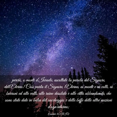 Picture 03 - Ezechiele 36:4 RIV - perciò, o monti d’Israele, ascoltate la parola - Bible Verse Picture