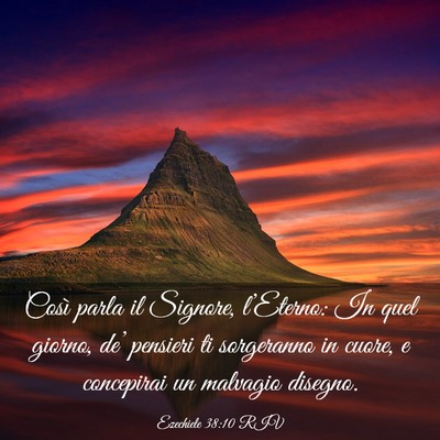 Picture 03 - Ezechiele 38:10 RIV - Così parla il Signore, l’Eterno: In quel - Bible Verse Picture