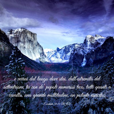 Picture 03 - Ezechiele 38:15 RIV - e verrai dal luogo dove stai, dall’estremità - Bible Verse Picture
