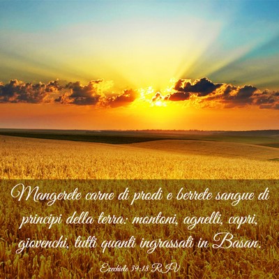 Picture 03 - Ezechiele 39:18 RIV - Mangerete carne di prodi e berrete sangue di - Bible Verse Picture