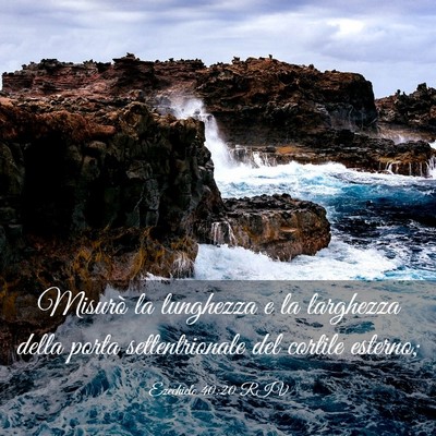 Picture 03 - Ezechiele 40:20 RIV - Misurò la lunghezza e la larghezza della porta - Bible Verse Picture