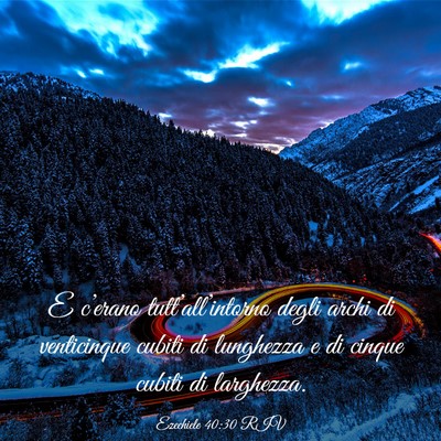 Picture 03 - Ezechiele 40:30 RIV - E c’erano tutt’all’intorno degli archi di - Bible Verse Picture