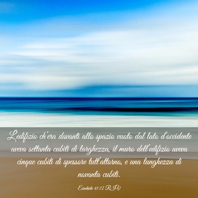 Picture 03 - Ezechiele 41:12 RIV - L’edifizio ch’era davanti allo spazio vuoto - Bible Verse Picture