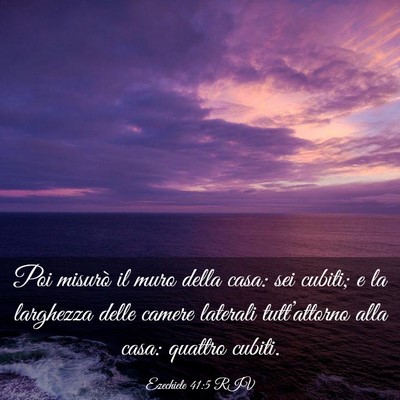 Picture 03 - Ezechiele 41:5 RIV - Poi misurò il muro della casa: sei cubiti; e la - Bible Verse Picture