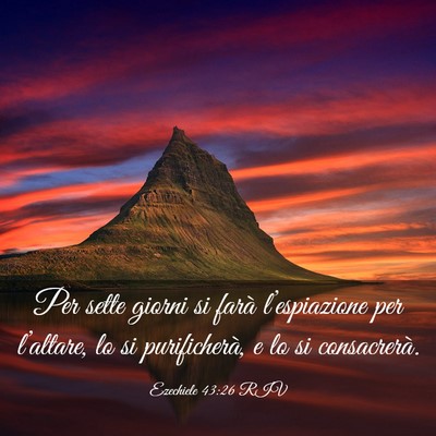 Picture 03 - Ezechiele 43:26 RIV - Per sette giorni si farà l’espiazione per - Bible Verse Picture