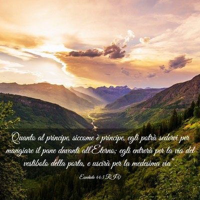 Picture 03 - Ezechiele 44:3 RIV - Quanto al principe, siccome è principe, egli - Bible Verse Picture