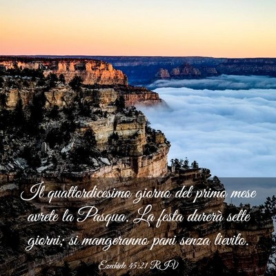 Picture 03 - Ezechiele 45:21 RIV - Il quattordicesimo giorno del primo mese avrete - Bible Verse Picture