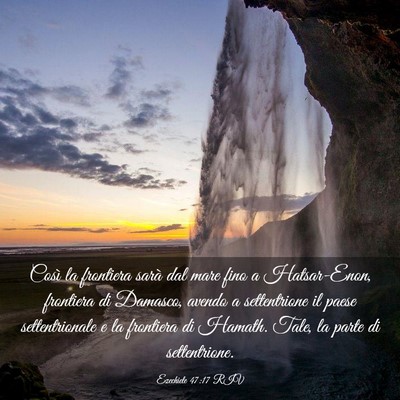 Picture 03 - Ezechiele 47:17 RIV - Così la frontiera sarà dal mare fino a - Bible Verse Picture