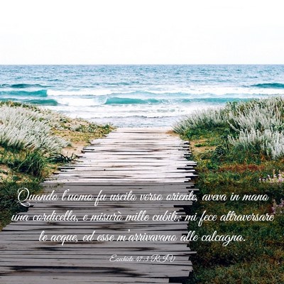 Picture 03 - Ezechiele 47:3 RIV - Quando l’uomo fu uscito verso oriente, aveva in - Bible Verse Picture