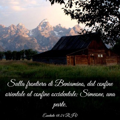 Picture 03 - Ezechiele 48:24 RIV - Sulla frontiera di Beniamino, dal confine - Bible Verse Picture
